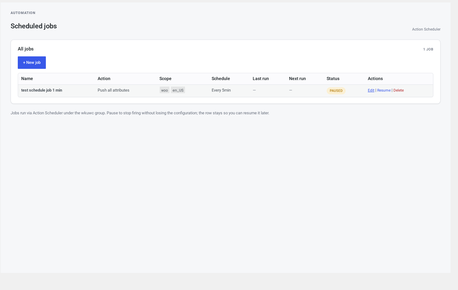 Scheduled Jobs screen — All jobs table with name, action, scope, schedule, last/next run timestamps, status pill, and the Edit / Resume / Delete row actions, plus the + New job button.