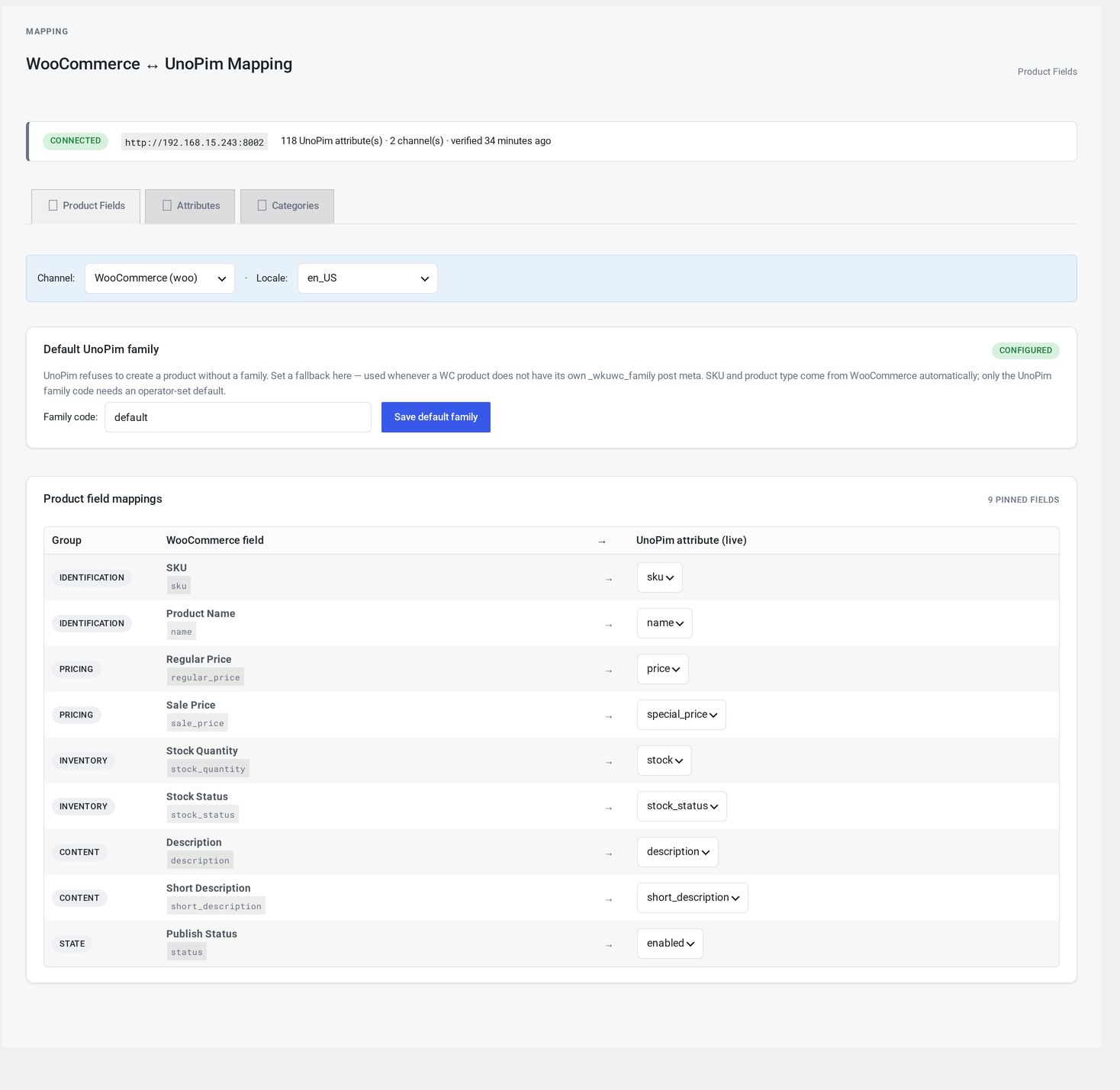 Mapping → Product Fields sub-tab — Default UnoPim family input plus the nine pinned core-field rows (SKU, Name, Regular Price, Sale Price, Stock Quantity, Stock Status, Description, Short Description, Publish Status), each with a live UnoPim attribute picker.